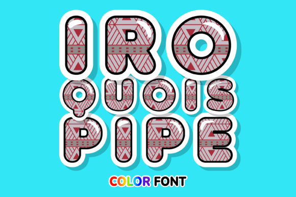 Iroquois Pipe: A Standout Color Font for Editorial Design