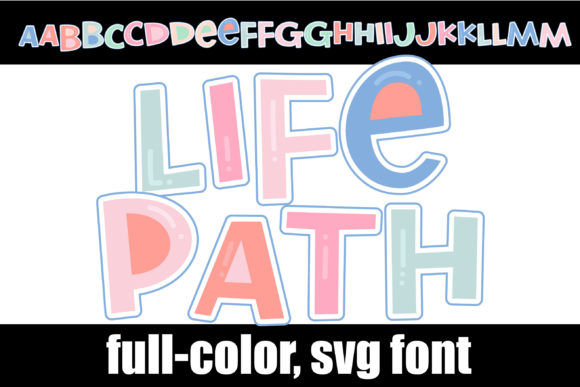 Life Path: A Color Fonts Display Font for Playful Branding