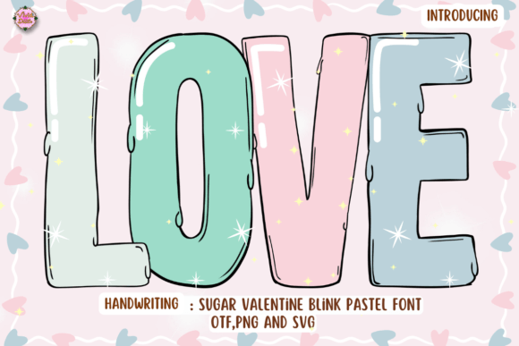 Sugar Valentine Blink Pastel: Script Amp Fonts for Romantic Branding