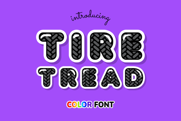 Tire Tread: A Standout Color Fonts Choice